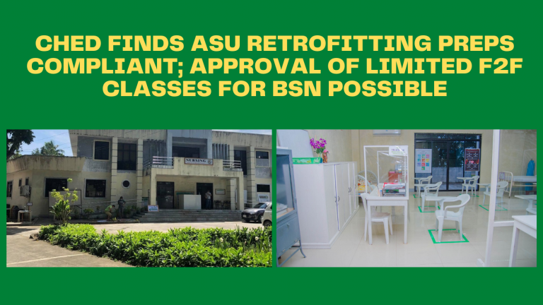 Read more about the article CHED finds ASU retrofitting preps compliant; approval of limited F2F classes for BSN possible