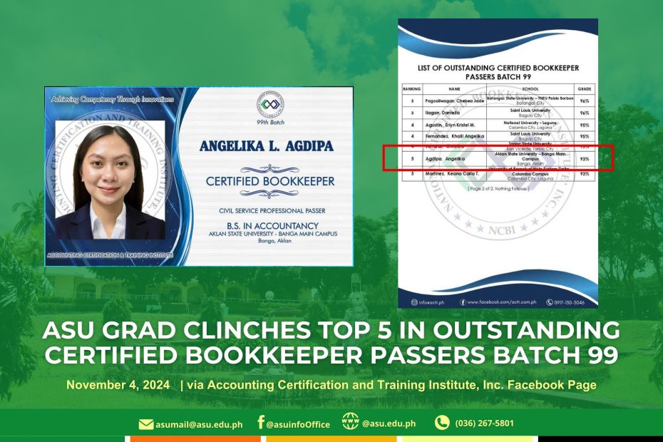 ASU Alumna and Cum Laude of the College of Business and Management, Bachelor of Science in Accountancy placed Top 5 in the Outstanding Certified Bookkeeper Passers Batch 99 of the Accounting Certifications and Training Institute Inc. (ACTI)